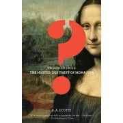 Vanished Smile: The Mysterious Theft of the Mona Lisa, (Paperback)