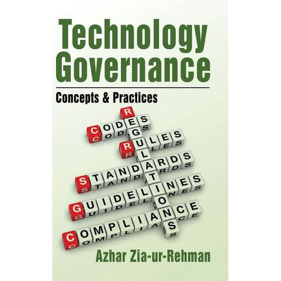 Technology Governance: Concepts & Practices (Hardcover)