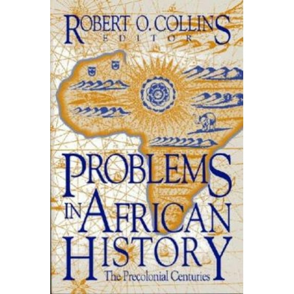 Pre-Owned Problems in African History V. 1; the Precolonial Centuries (Paperback) 9781558760592