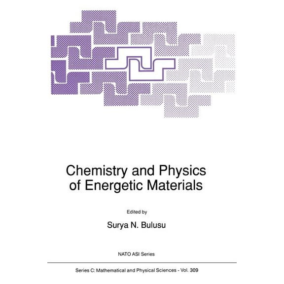 NATO Science Series C: Chemistry and Physics of Energetic Materials, Book 309, (Paperback)