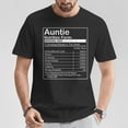 thumbnail image 2 of Auntie Nutrition Facts T-Shirt, Funny Graphic Tee for Aunts, Cute Gift Idea from Nieces and Nephews, Vintage Style Family Humor Shirt, Perfect for Mother’s Day, Birthdays, or Family, 2 of 3