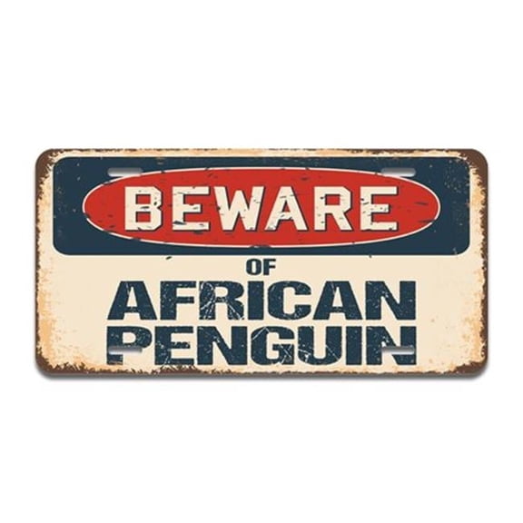SignMission A-LP-04-21 Aluminum License Plate - Beware of African Penguin