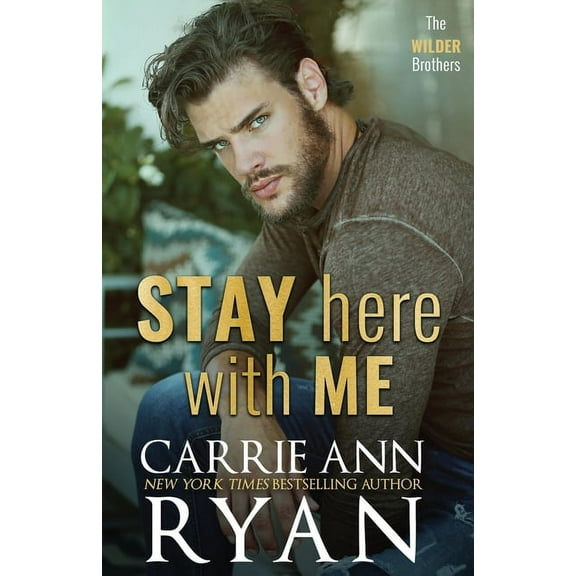Wilder Brothers Stay Here With Me, Book 5, (Paperback)