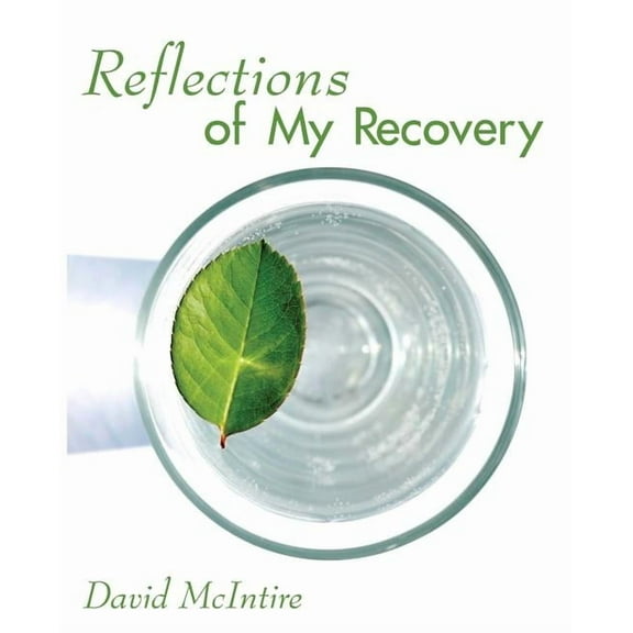 Reflections of My Recovery, (Paperback)