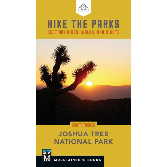 Hike the Parks: Joshua Tree National Park: Best Day Hikes, Walks, and Sights, (Paperback)