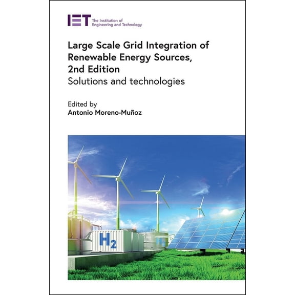 Energy Engineering Large Scale Grid Integration of Renewable Energy Sources: Solutions and Technologies, (Hardcover)
