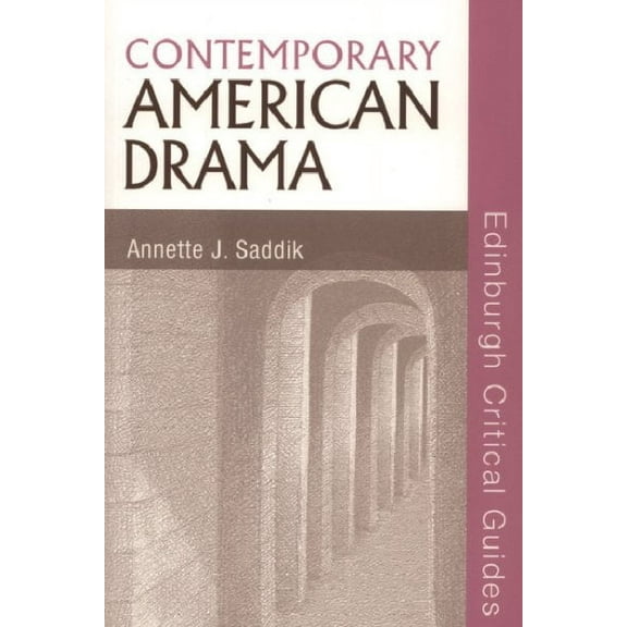 Edinburgh Critical Guides to Literature: Contemporary American Drama (Hardcover)