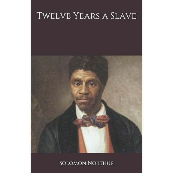 Twelve Years a Slave (Paperback)