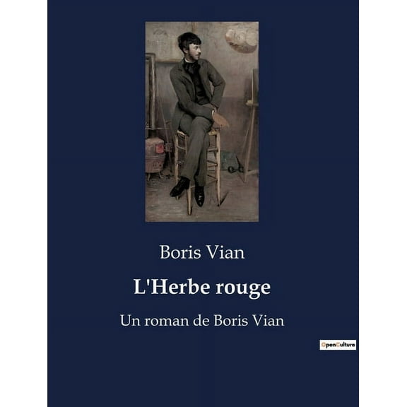 L'Herbe rouge: Un roman de Boris Vian, (Paperback)