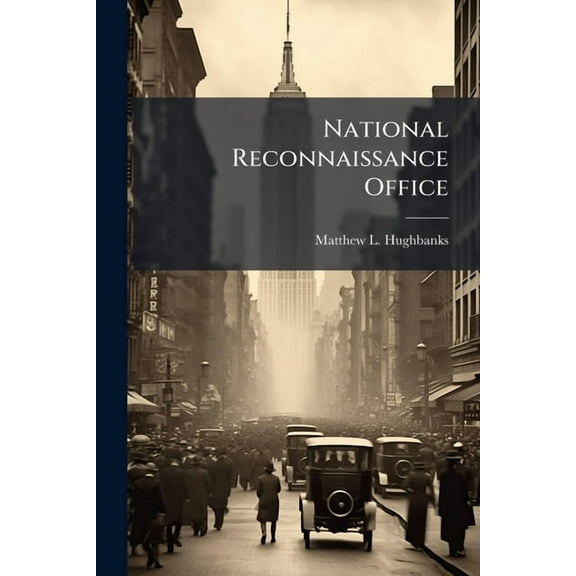 National Reconnaissance Office, (Paperback)