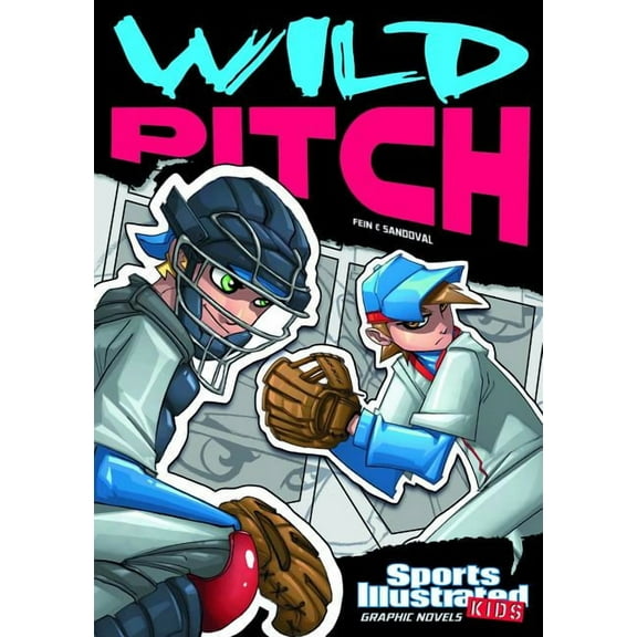 Sports Illustrated Kids Graphic Novels Wild Pitch, (Paperback)
