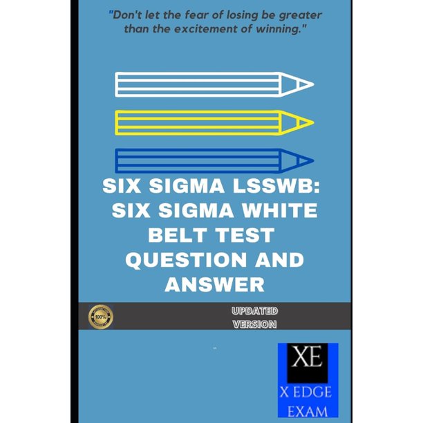 Six Sigma Lsswb Six Sigma White Belt Test Question And Answer Paperback Walmart Com