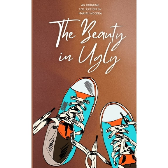 The Beauty in Ugly, (Paperback)