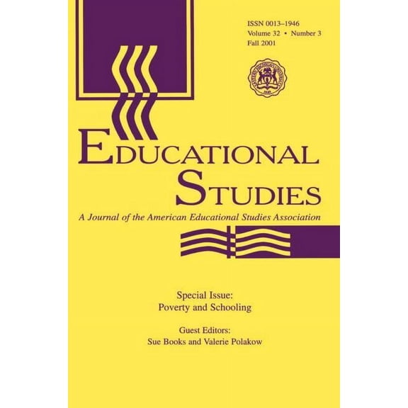 Educational Studies Poverty and Schooling: A Special Issue of Educational Studies, Book 32, (Paperback)