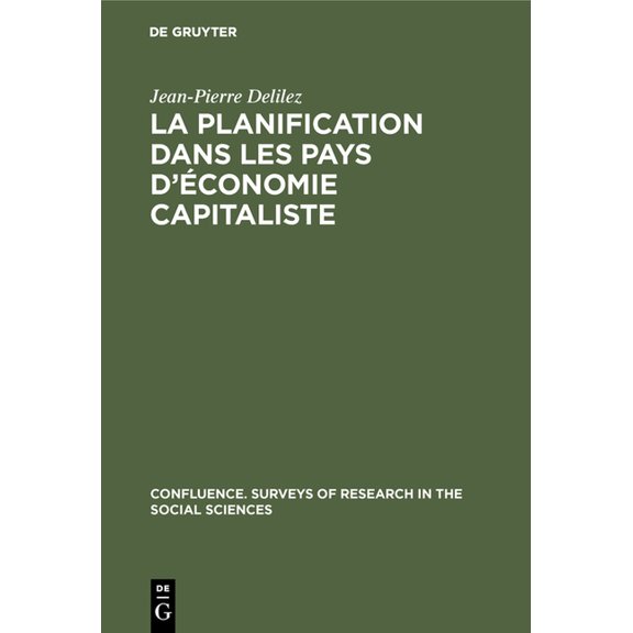 Confluence. Ãtats Des Recherches En Scie La planification dans les pays d'Ã©conomie capitaliste, Book 14, (Hardcover)