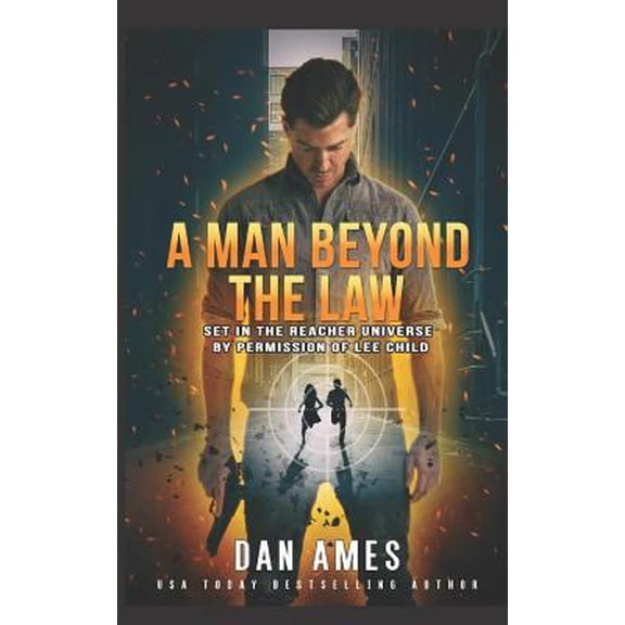 Pre-Owned A Man Beyond The Law: Set in the Reacher universe by permission of Lee Child (Paperback) 1793230455 9781793230454