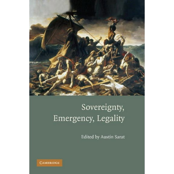 Sovereignty, Emergency, Legality, (Paperback)