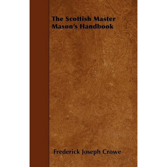 The Scottish Master Mason's Handbook, (Paperback)