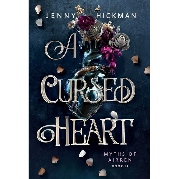 Myths of Airren A Cursed Heart, Book 2, (Hardcover)