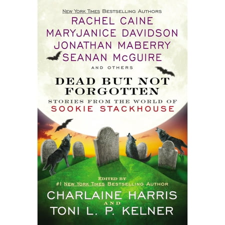 Dead But Not Forgotten : Stories from the World of Sookie Stackhouse