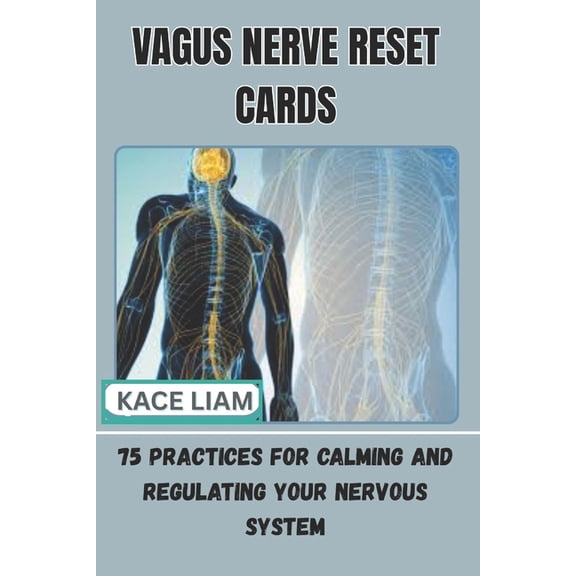 Vagus Nerve Reset Cards: 75 Practices for Calming and Regulating Your Nervous System, (Paperback)