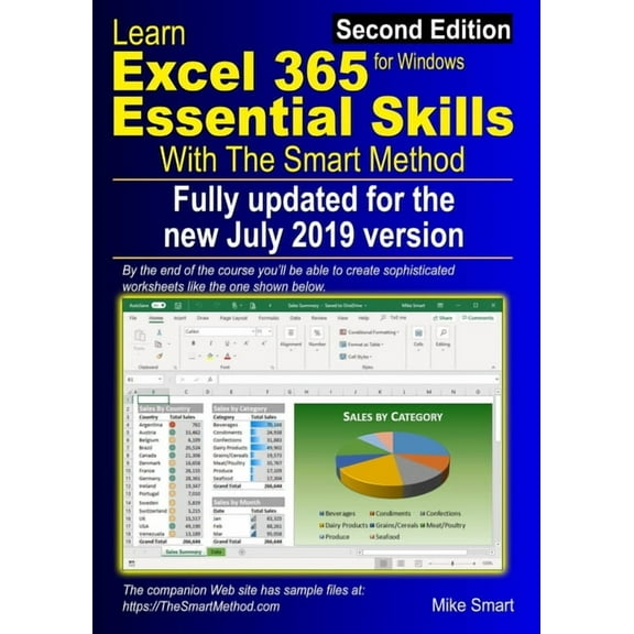 Learn Excel 365 Essential Skills with The Smart Method : Second Edition: updated for the July 2019 Semi-Annual version 1902 (Edition 2) (Paperback)