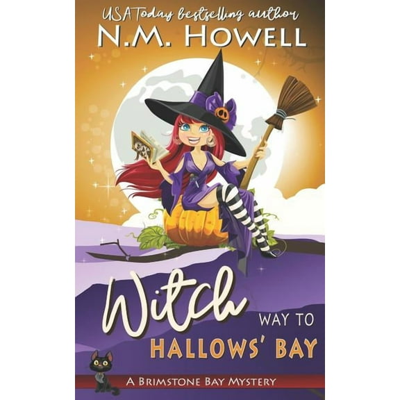 Brimstone Bay Mysteries WItch Way to Hallows' Bay: A Brimstone Bay Paranormal Cozy Mystery, Book 2, (Paperback)