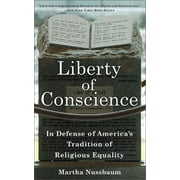 Liberty of Conscience: In Defense of America's Tradition of Religious Equality [Paperback - Used]