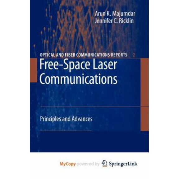 Pre-Owned Free-Space Laser Communications: Principles and Advances (Paperback) 0387562893 9780387562896