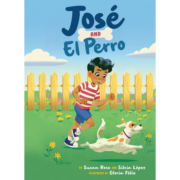 José and El Perro José and El Perro, (Hardcover)