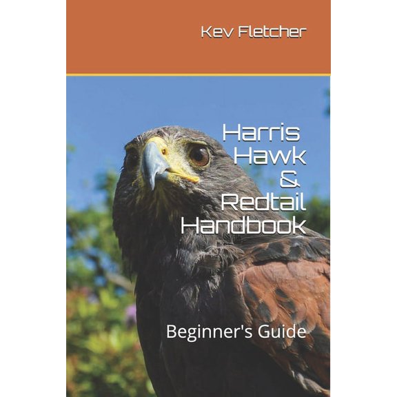 Harris Hawk & Redtail Handbook: Beginner's Guide