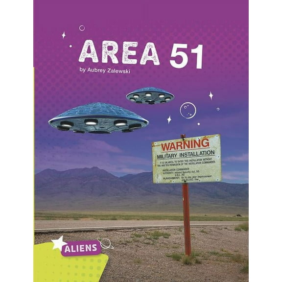 Aliens: Area 51 Alien and UFO Mysteries (Paperback)
