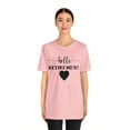 thumbnail image 3 of Hello Retirement T-Shirt, Retirement Shirt, Retirement Gifts for Women, 3 of 6