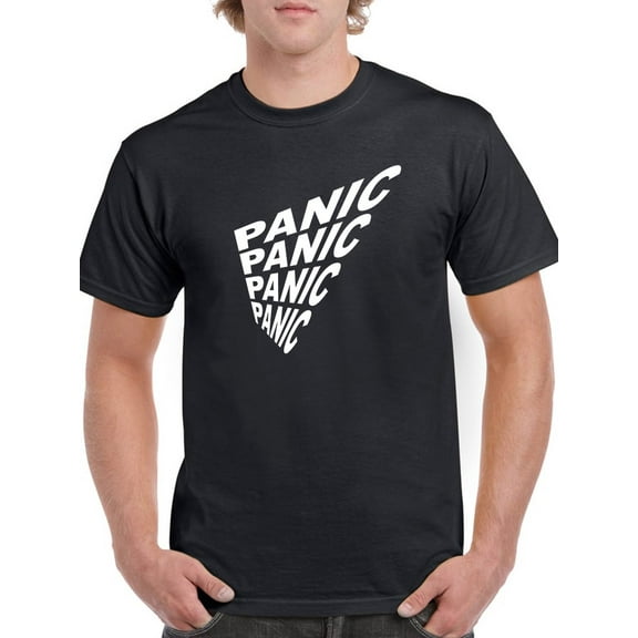 Panic Distorted Quote T-Shirt Men -GoatDeals Designs, Male Large