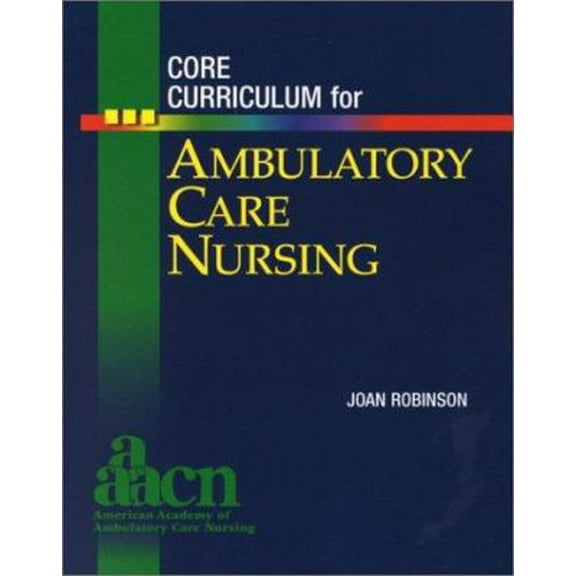 Pre-Owned Core Curriculum for Ambulatory Care Nursing (Paperback) 0721686281 9780721686288
