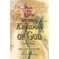 thumbnail image 2 of How to Live in the Kingdom of God: Challenge of the 21st Century, 2 of 2