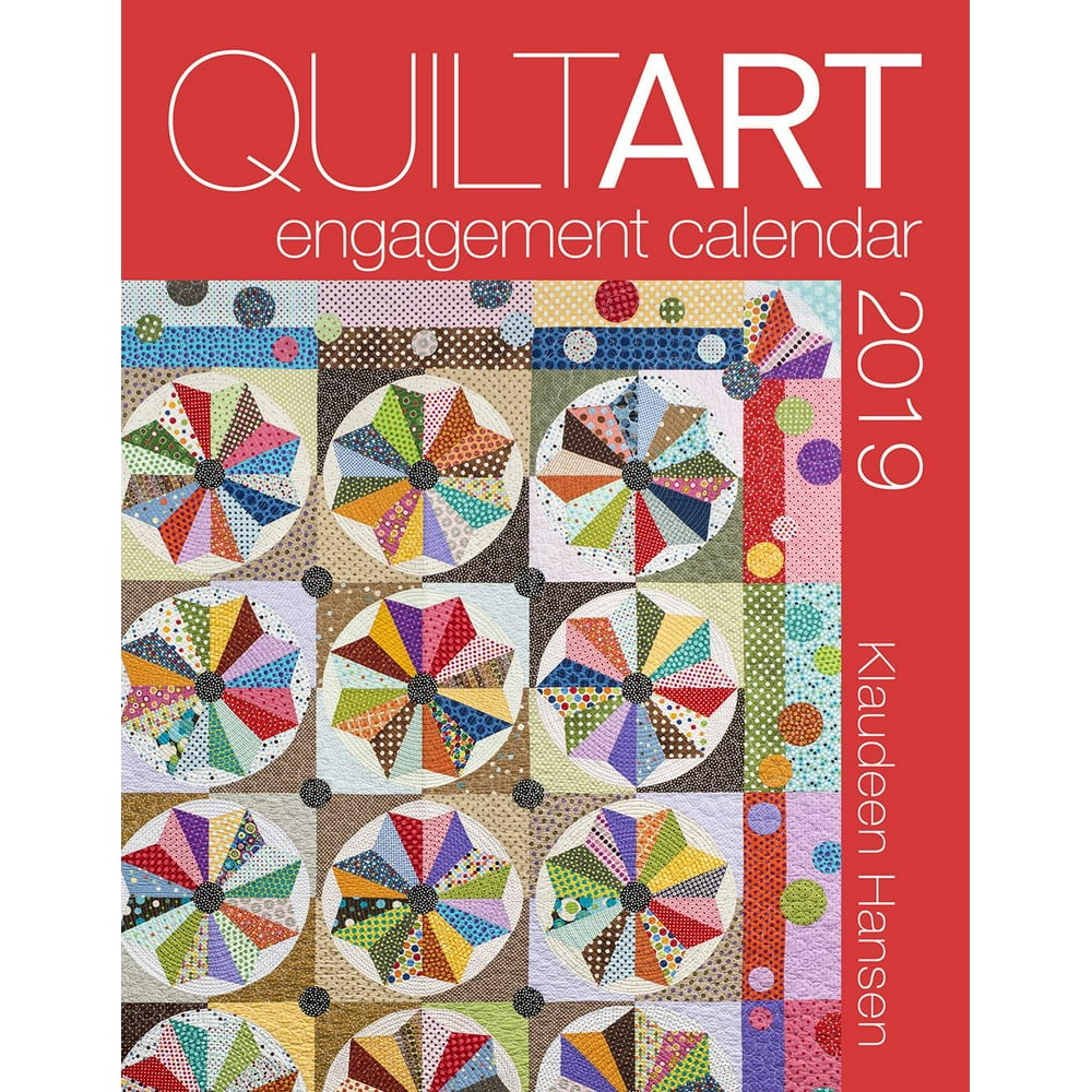 2019 Quilt Art Engagement Calendar (Other)