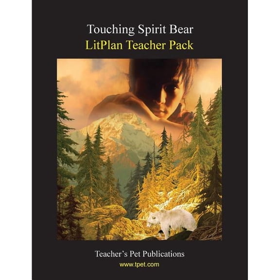 Litplan Teacher Pack: Touching Spirit Bear, (Paperback)