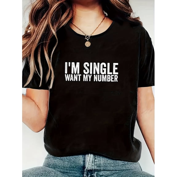 Funny I'm Single Want My Number Graphic Tee Retro Sarcastic Humor Unisex Adult Short Sleeve T-Shirt Black