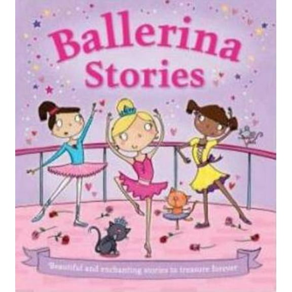 Pre-Owned Ballerina Stories (Books for Girls) (Hardcover) 0857347039 9780857347039
