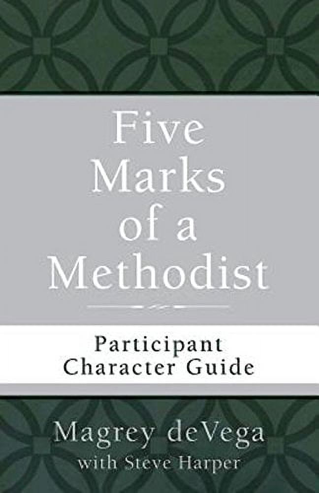 Five Marks of a Methodist: Participant Character Guide, (Paperback)