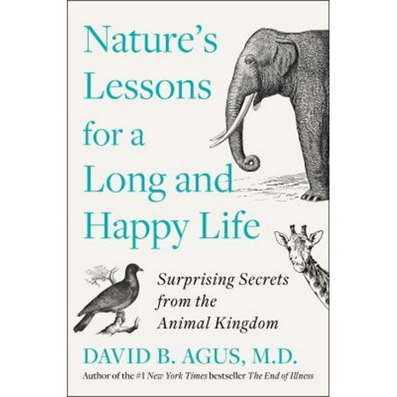 Pre-Owned The Book of Animal Secrets: Nature's Lessons for a Long and Happy Life (Hardcover) 1982103027 9781982103026