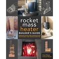 thumbnail image 2 of Rocket Mass Heater Builder's Guide, Erica Wisner, Ernie Wisner Paperback, 2 of 2