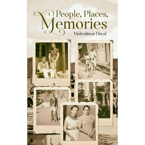 People, Places, Memories, (Hardcover)