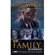 CARL WEBER; ERIC PETE Family Business: The Family Business (Series #1) (Paperback)