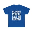 thumbnail image 2 of My Favorite People Call Me Pawpaw Tshirt, 2 of 2