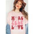 thumbnail image 3 of MORE SELF LOVE VALENTINE Tee T-Shirt PLUS SIZE, 3 of 8