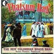 Thatsum Rag The New Columbian Brass Band (CD)