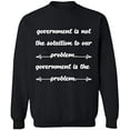thumbnail image 2 of OXI Crewneck Sweatshirt - Government is The Problem, Basic Casual Sweatshirts for Men's and Women Fleece Sweatshirt Long Sleeve - Black Small, 2 of 2