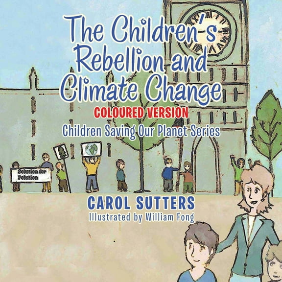 Children?s Rebellion and Climate Change : Coloured Version